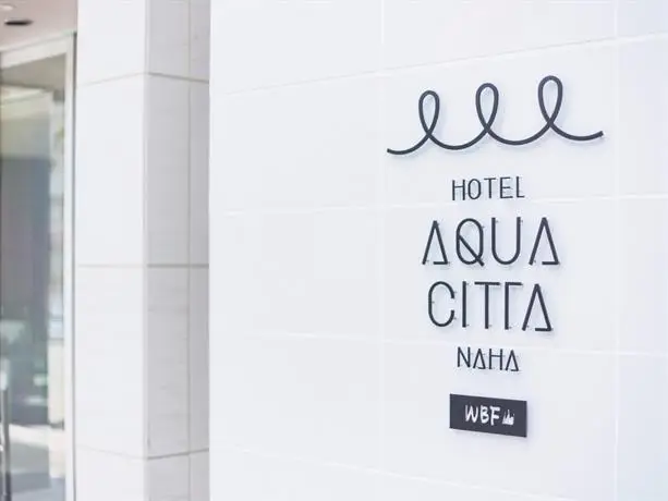 Hotel Aqua Citta Naha by WBF