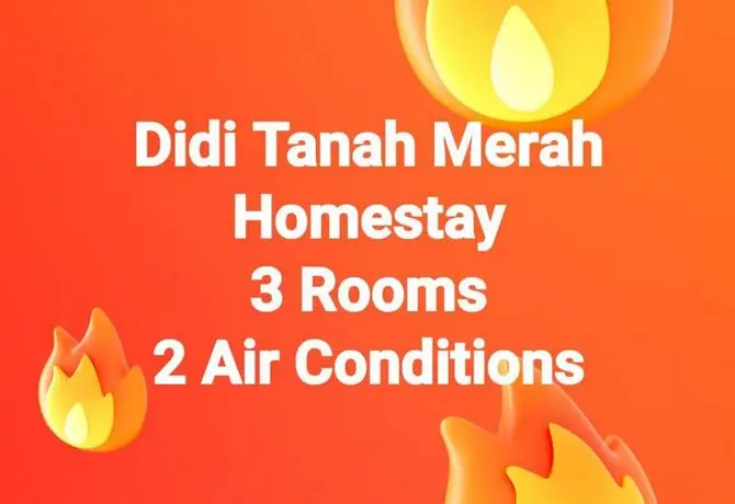 Didi Tanah Merah Homestay